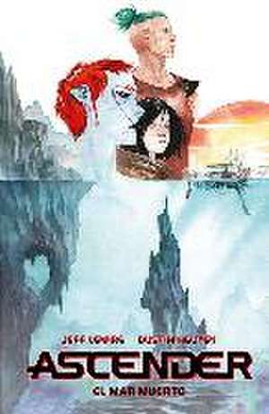 Ascender 2 : el mar muerto de Jeff Lemire