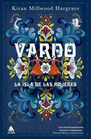 Vardo. La Isla de Las Mujeres de Kiran Millwood Hargrave