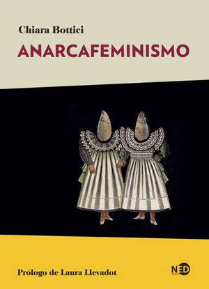 Anarcafeminismo de Chiara Bottici