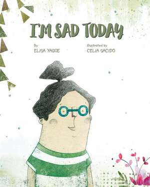 I'm Sad Today de Elisa Yagüe