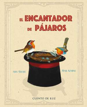 El El encantador de pajaros de Ana Eulate