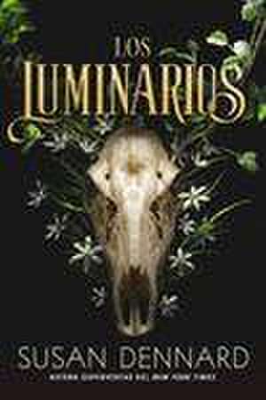 Los Luminarios de Susan Dennard