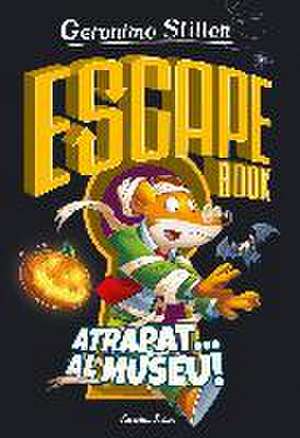 Escape book. Atrapat... al museu! de Geronimo Stilton