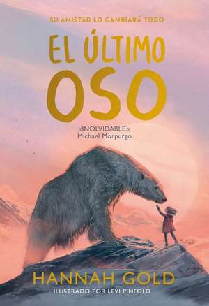 Ultimo Oso, El de Hannah Gold