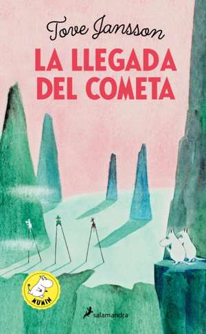 La Llegada del Cometa / Comet in Moominland de Tove Jansson