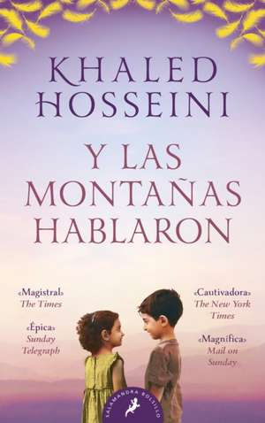 Y Las Montañas Hablaron / And the Mountains Echoed de Khaled Hosseini