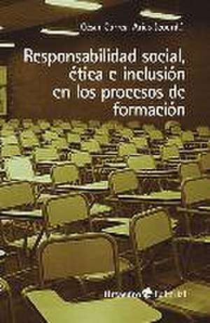 Responsabilidad social, ética e inclusión en los procesos de formación