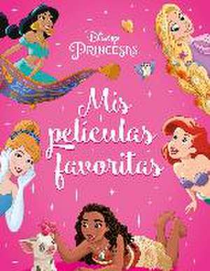 Princesas. Mis películas favoritas