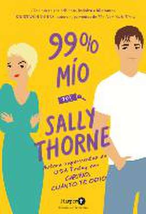 99 mío de Sally Thorne