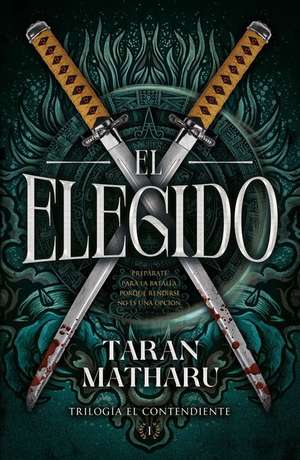 Elegido, El de Taran Matharu