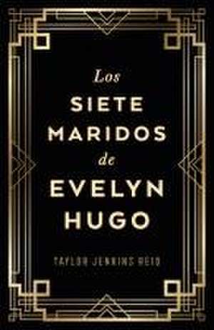 Los siete maridos de Evelyn Hugo