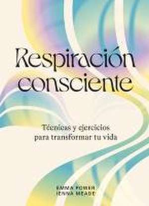 Respiración Consciente de Emma Power