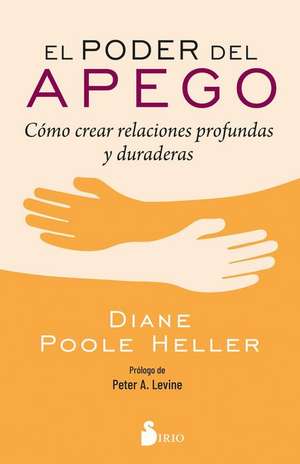 Poder del Apego, El de Diane Poole Heller