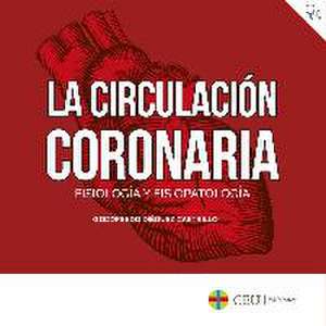 La circulación coronaria: fisiología y fisiopatología