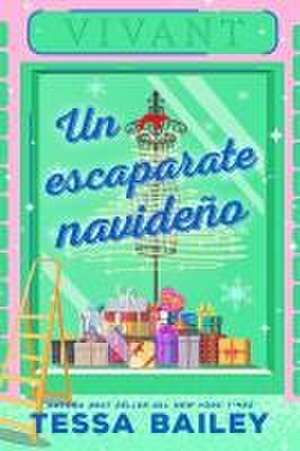 Un Escaparate Navideño de Tessa Bailey