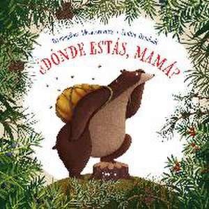 ¿Dónde estás, mamá?