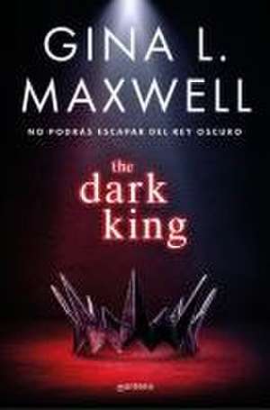 The Dark King (Spanish Edition) de Gina L Maxwell