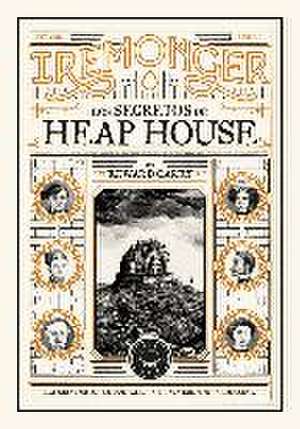 Trilogía IREMONGER 1: Los secretos de Heap House