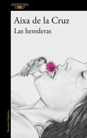 Las Herederas / The Heiresses de Aixa de la Cruz