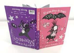 El gran libro de magia de Isadora y Mirabella de Harriet Muncaster