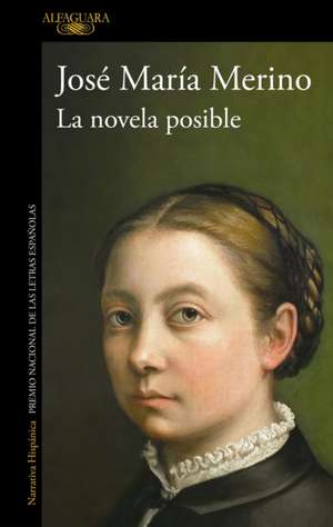 La Novela Posible / The Possible Novel de José María Merino