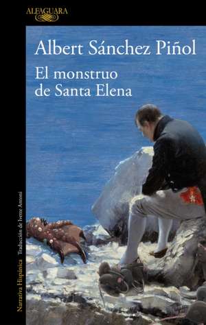 El Monstruo de Santa Elena / The Monster of Santa Elena de Albert Sanchez Piñol