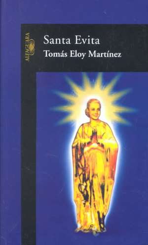 Santa Evita de Tomás Eloy Martínez