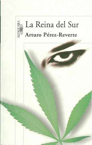 La reina del Sur de Arturo Pérez-Reverte