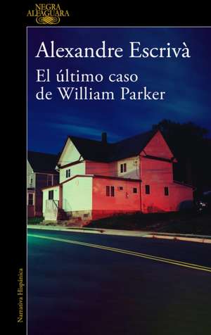 El Último Caso de William Parker / William Parker's Last Case de Alexandre Escrivà