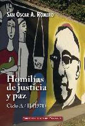 Homilías de justicia y paz : ciclo A, 1978 de Santo Óscar Arnulfo Romero