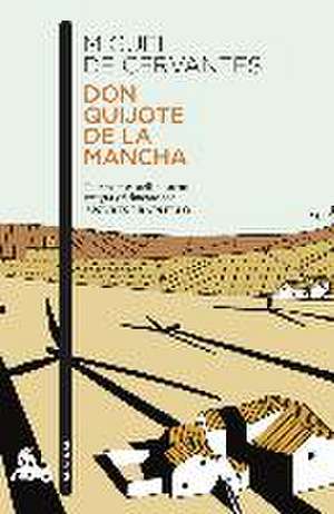 Don Quijote de la Mancha de Miguel de Cervantes