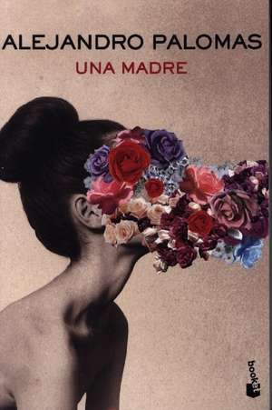 Una madre de Alejandro Palomas