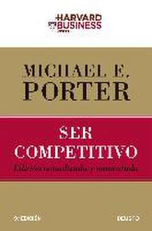 Ser competitivo de Michael E. Porter