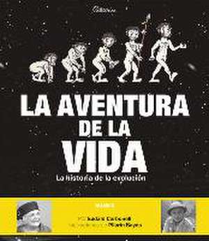 La aventura de la vida : La historia de la evolución humana de Eudald Carbonell I Roura