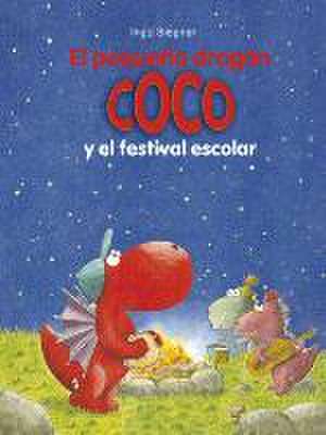 El pequeño dragón Coco y el festival escolar de Ingo Siegner