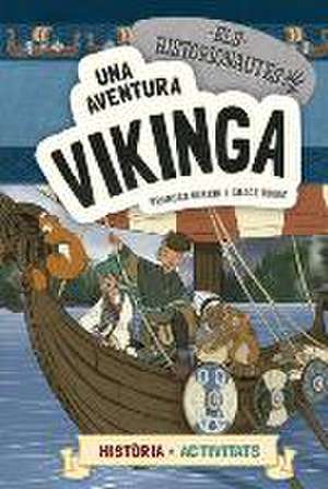 Els historionautes. Una aventura vikinga