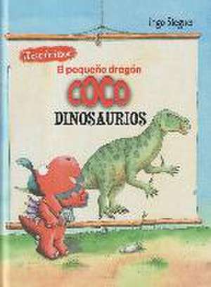 El Pequeño Dragón Coco Dinosaurios de Ingo Siegner