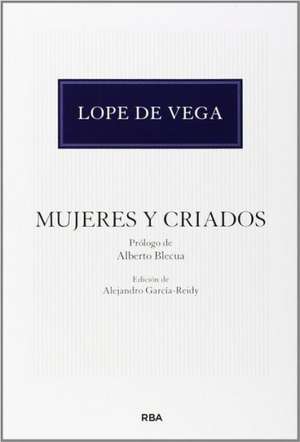 Mujeres y criados de Lope Lope de Vega