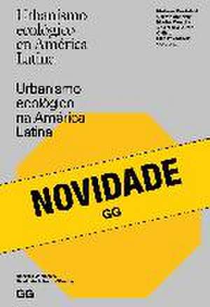 Puente, M: Urbanismo ecológico en América Latina