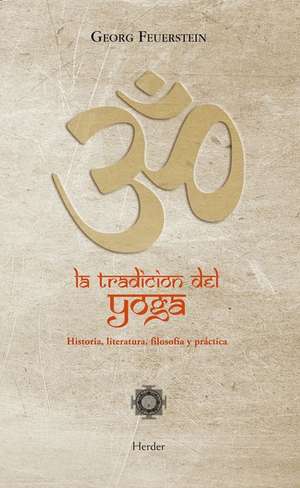 La Tradicion del Yoga de Georg Feuerstein