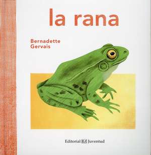 La Rana de Bernadette Gervais