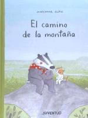 El camino de la montaña de Marianne Dubuc