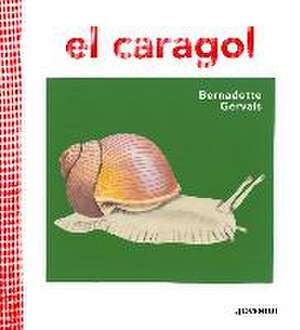 El caragol de Bernadette Gervais