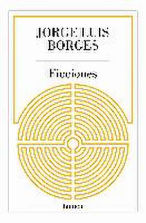 Ficciones de Jorge Luis Borges