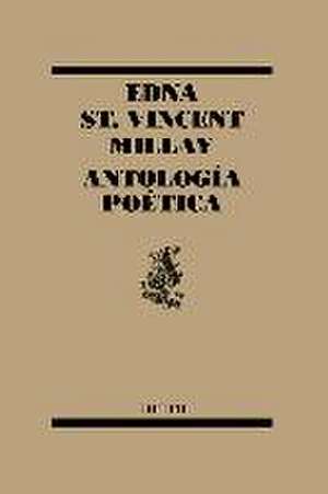 Antología poética de Edna St Vincent Millay