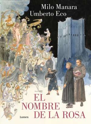 El Nombre de la Rosa. La Novela Gráfica Vol 1 / The Name of the Rose. the Graphi C Novel de Umberto Eco