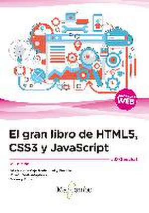 El gran libro de HTML5, CSS3 y JavaScript de Juan Diego Gauchat