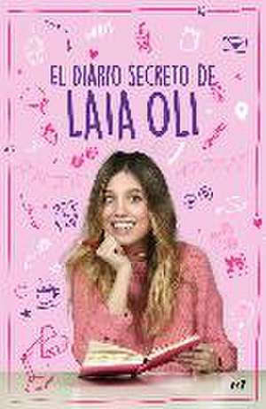 El diario secreto de Laia Oli de Laia Oli