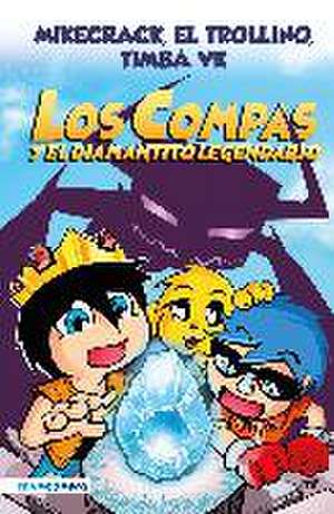 Compas 1. Los Compas y el diamantito legendario (edición a color)