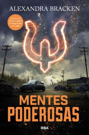 Mentes Poderosas / The Darkest Minds. Book 1 de Alexandra Bracken